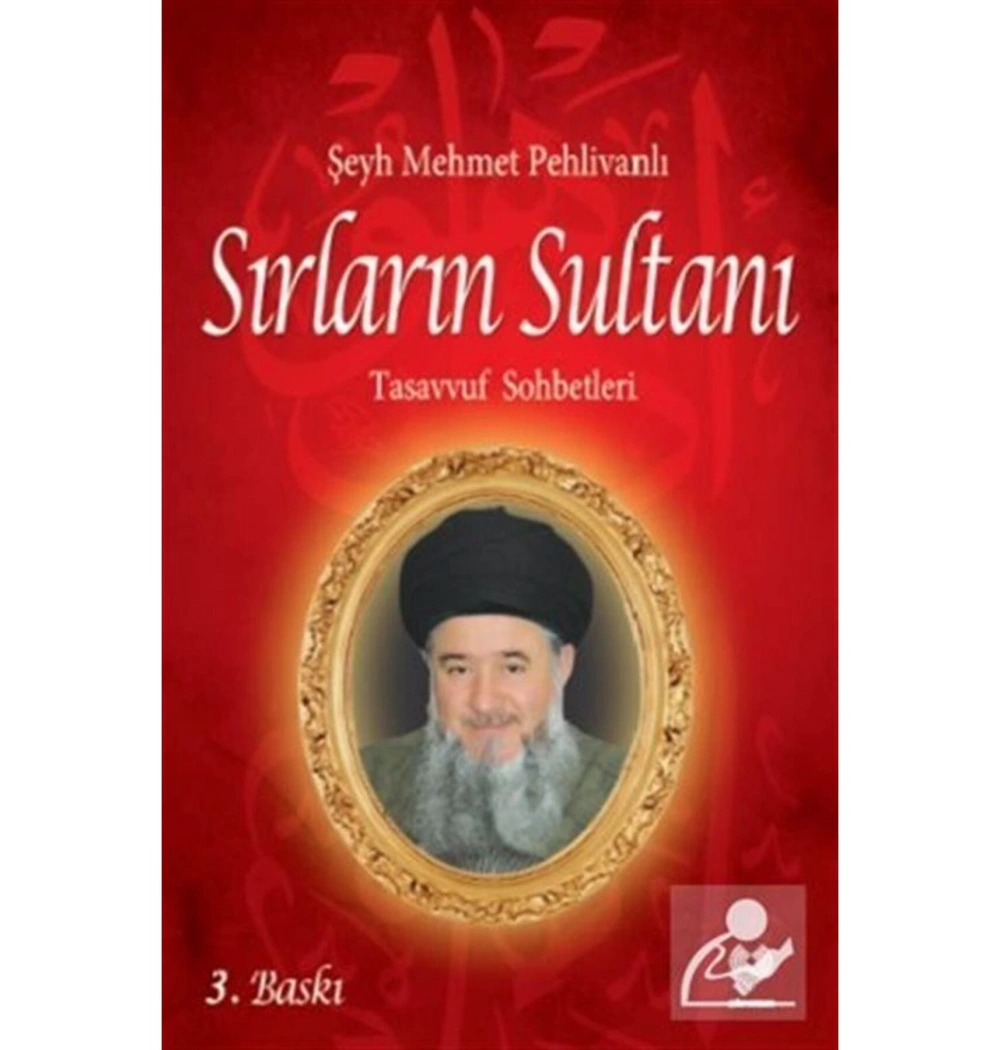 Sırların Sultanı - Tasavvuf Sohbetleri - Mehmet Pehlivanlı