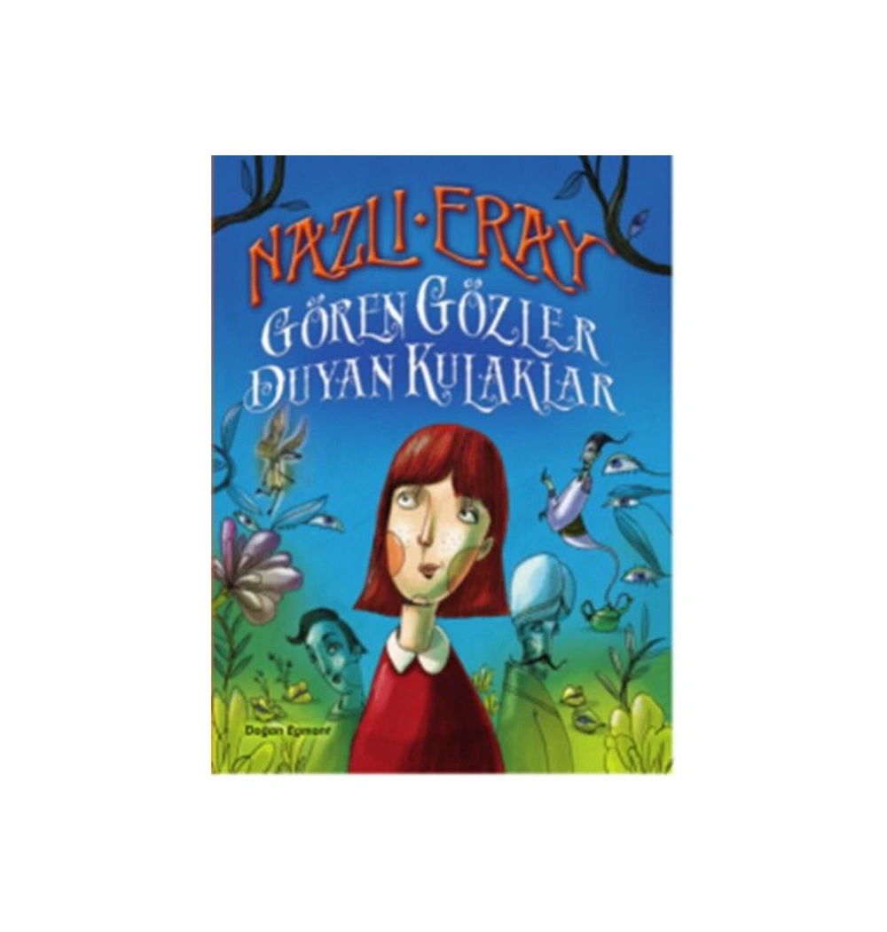 Gören Gözler Duyan Kulaklar Nazlı Eray Doğan Egmont