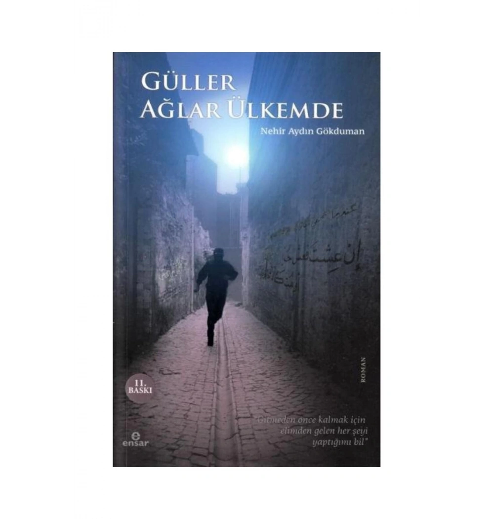 Güller Ağlar Ülkemde  Nehir Aydın Gökduman   Ensar