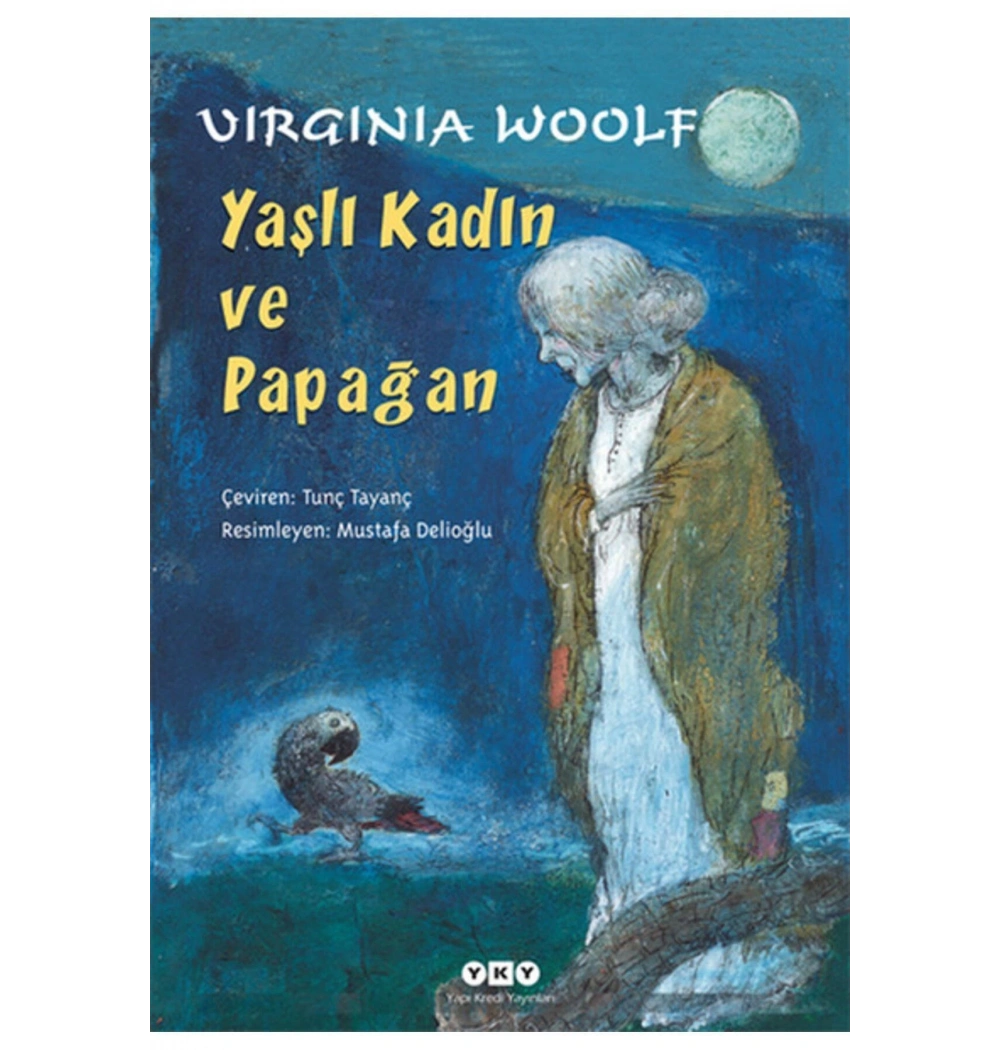 Yaşlı Kadın Ve Papağan  Wırgınıa Woolf Yapı Kredi