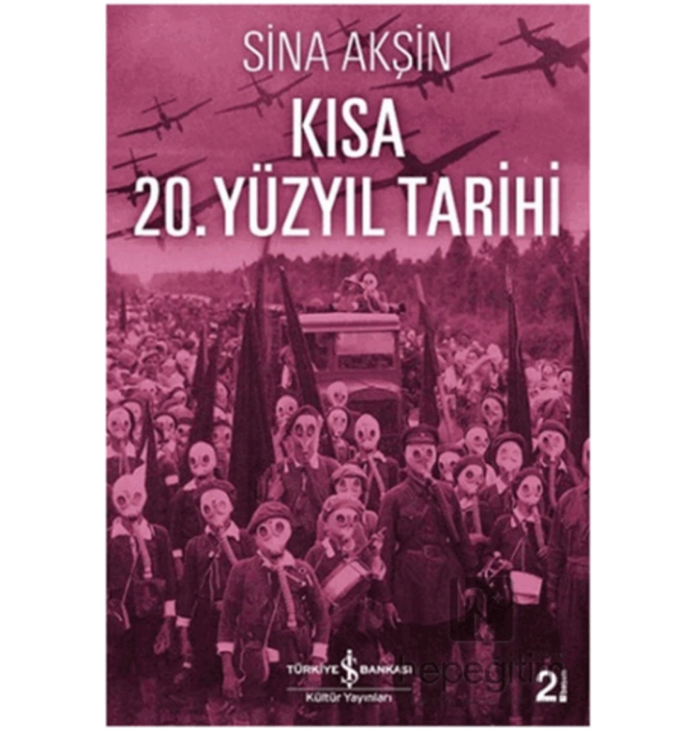 Kısa 20.Yüzyıl Tarihi Sina Akşin İş Bankası