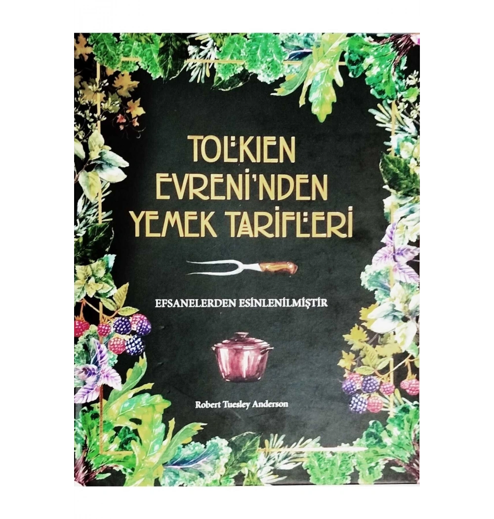 Tolkien Evreninden Yemek Tarifleri  Robert Tuesley Anderson  Martı Yayın
