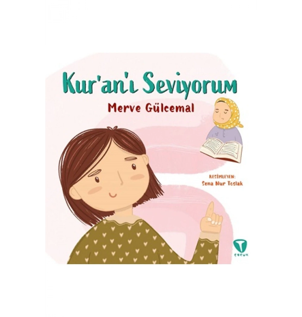 Kuranı Seviyorum Merve Gülcemal Turkuvaz Çocuk