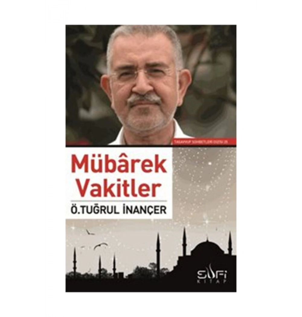 Mübarek Vakitler Ömer Tuğrul İnançer Sufi Kitap