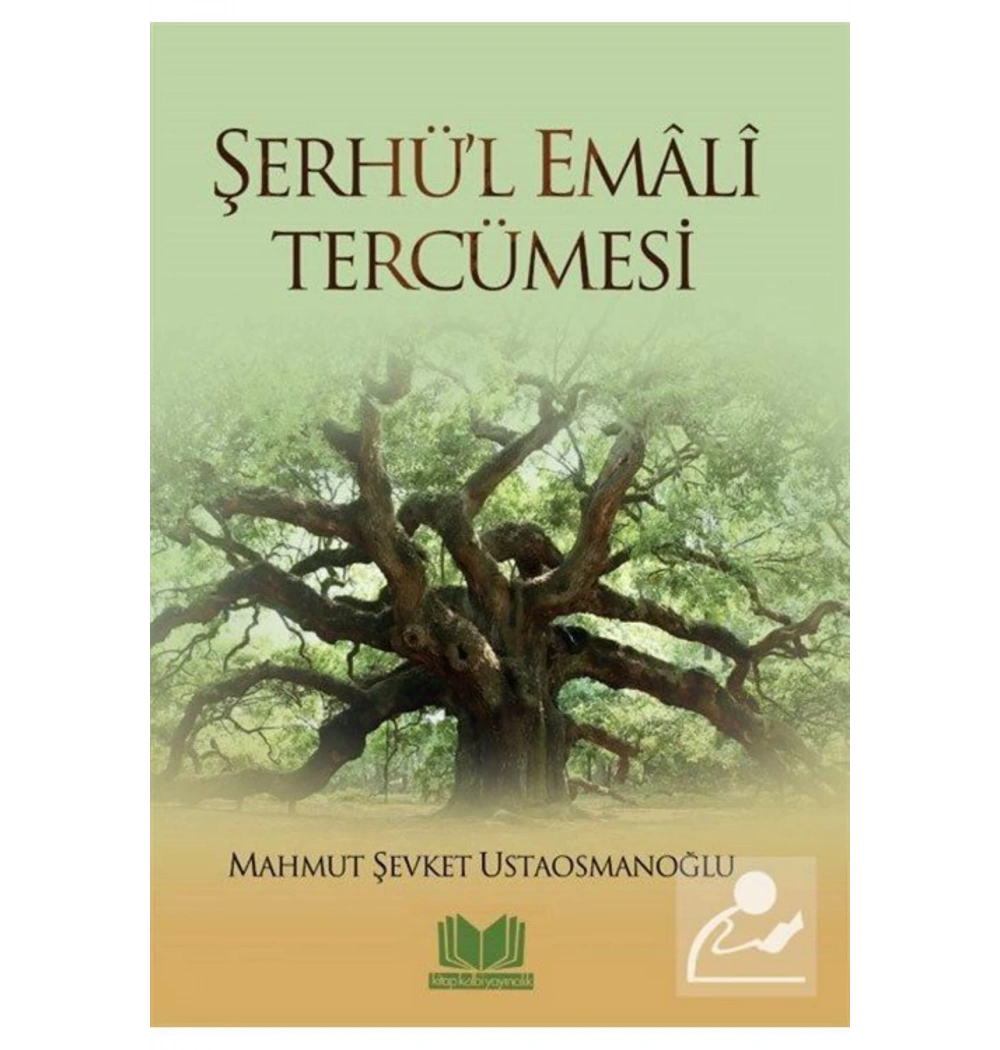 Şerhül Emali Tercümesi. Mahmut Şevket Ustaosmanoğlu Kitap Kalbi