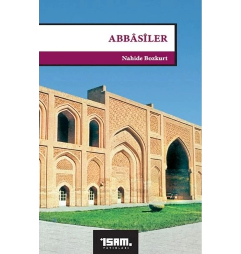 Abbasiler   Nahide Bozkurt   İsam