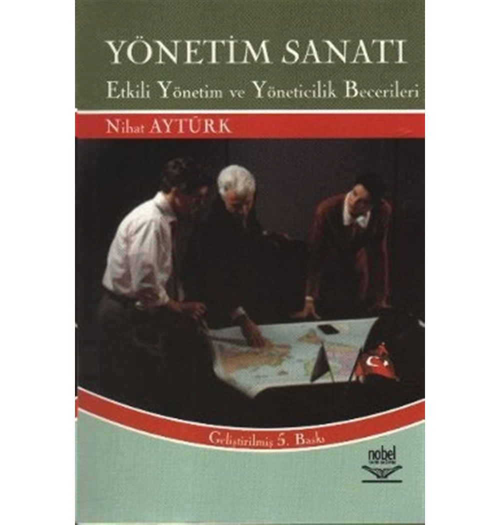 Yönetim Sanatı / Nihat Aytürk Nobel