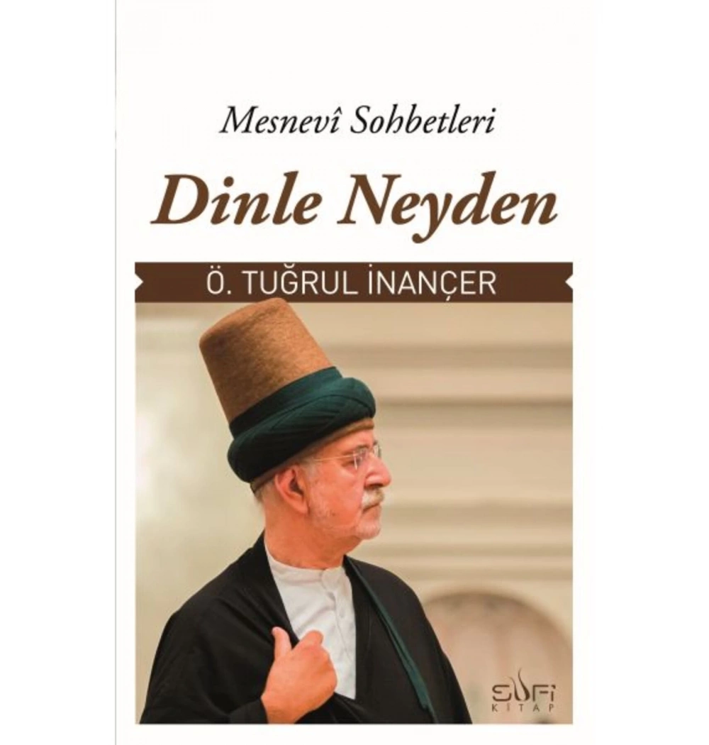 Dinle Neyden Ömer Tuğrul İnançer Sufi Kitap
