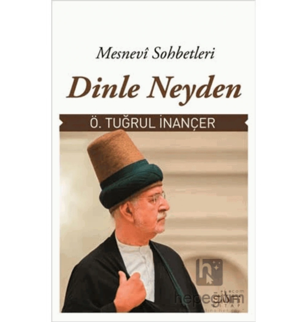 Dinle Neyden  Ömer Tuğrul İnançer Sufi Kitap