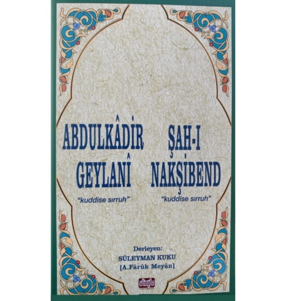 Abdülkadir Geylani Şahı Nakşibend Cep Boy Faruk Meyan Çesme