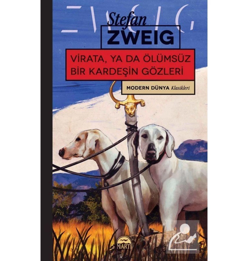 Virata Yada Ölümsüz Kardeşin Gözyaşları Stefan Zweıg Martı