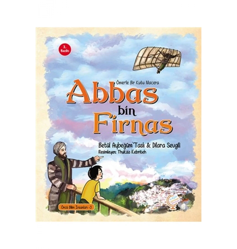 Ömerle Bir Kutu Macera  Abbas Bin Firnas  Kaşif Çocuk