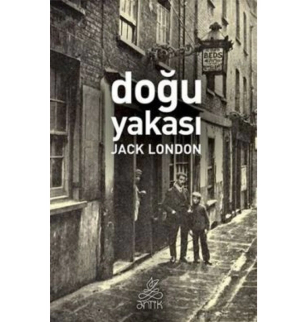 Doğu Yakasi. Jack London Anti̇K