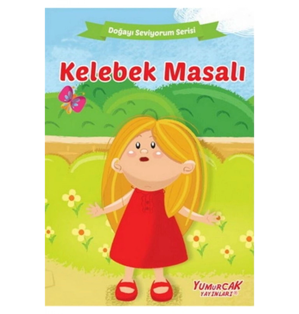Kelebek Masalı Doğayı Seviyorum Yumurcak