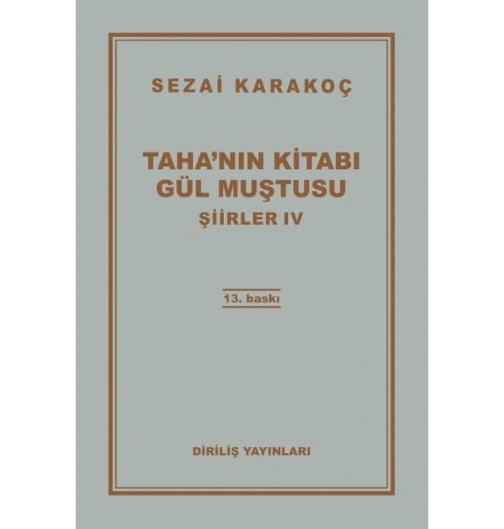 Şiirler-4 (Tahanın Kitabı - Gül Muştusu) Diriliş