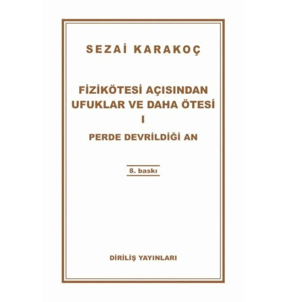 Fizikötesi Açısından Ufuklar D.Ö.-1 Diriliş