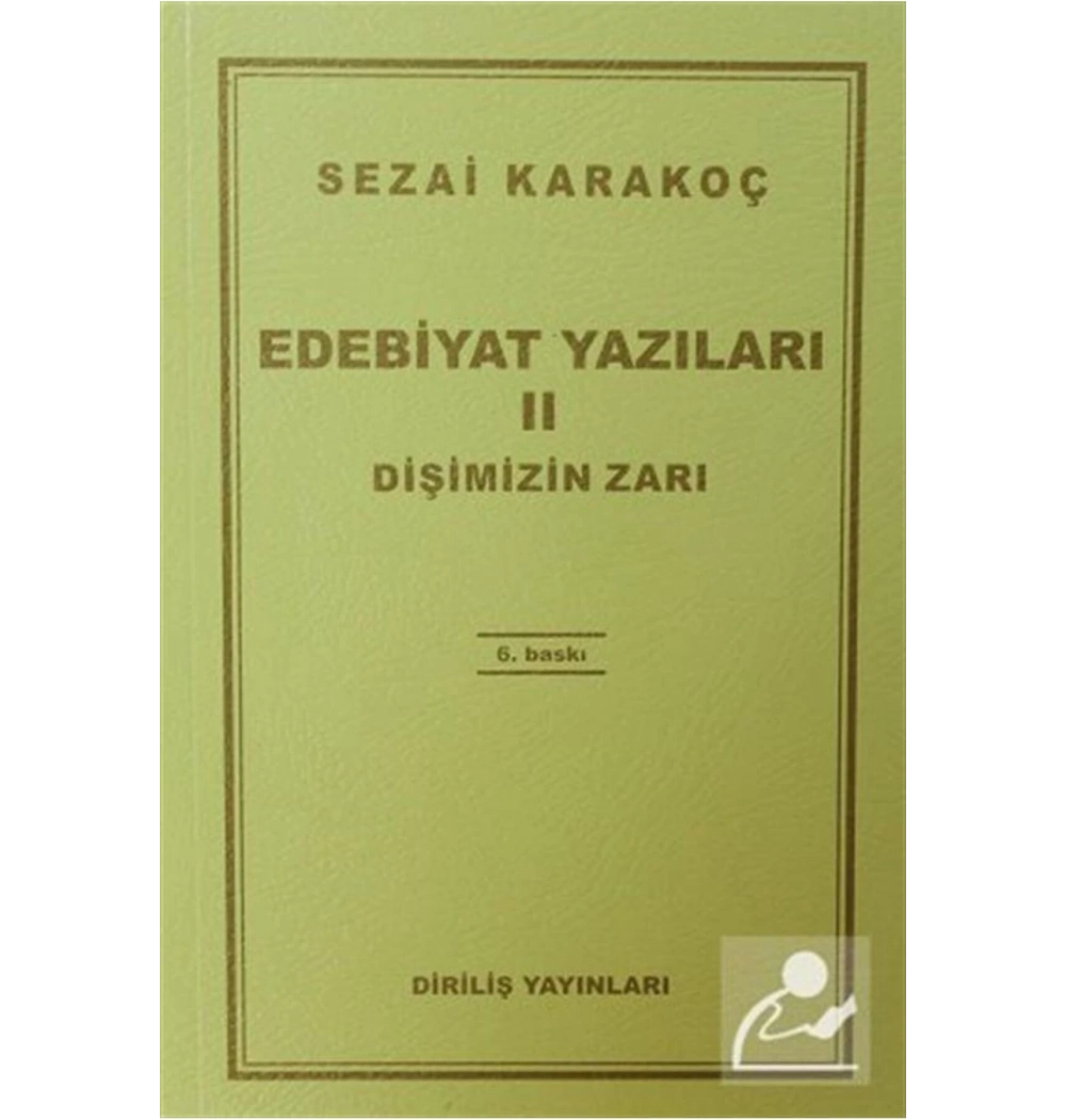 Edebiyat Yazıları-2 (Dişimizin Zarı) Diriliş