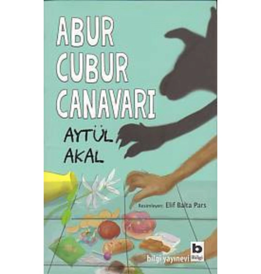Abur Cubur Canavarı   Aytül Akal   Bilgi