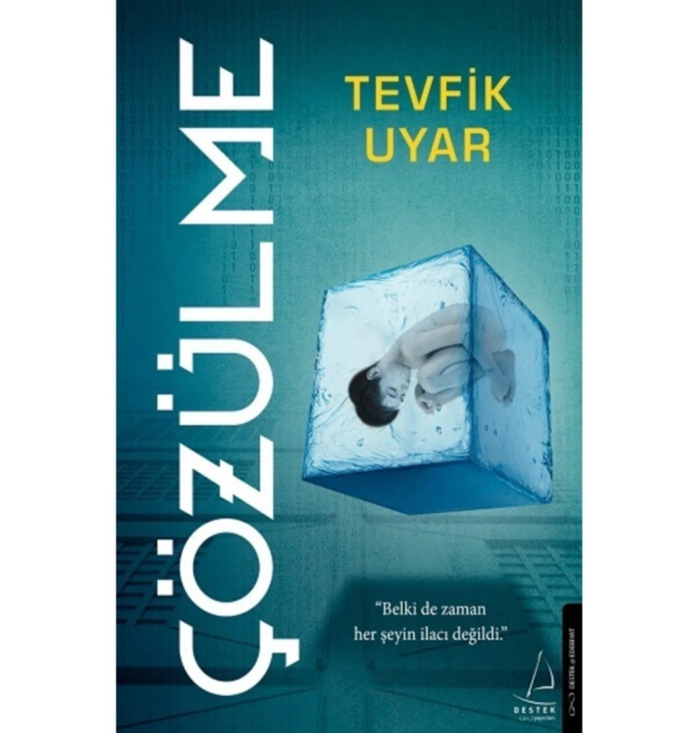 Çözülme  Tevfik Uyar  Destek Yayın