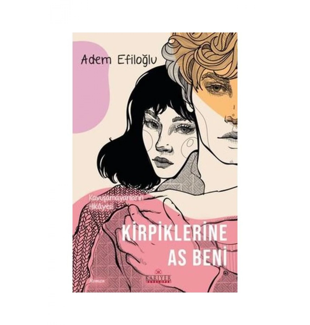 Kirpiklerine As Beni  Adem Efiloğlu  Kariyer Yayın