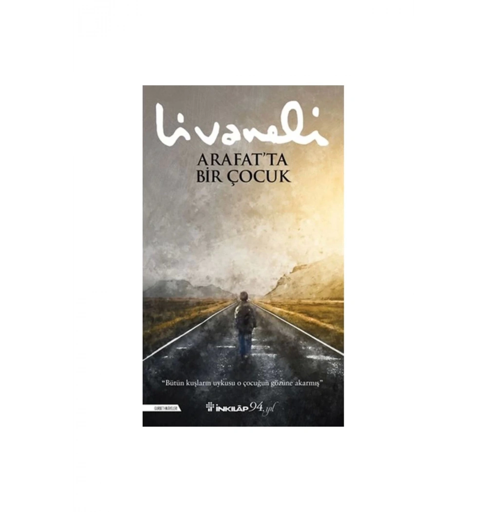 Arafatta Bir Çocuk  Livaneli  İnkilap