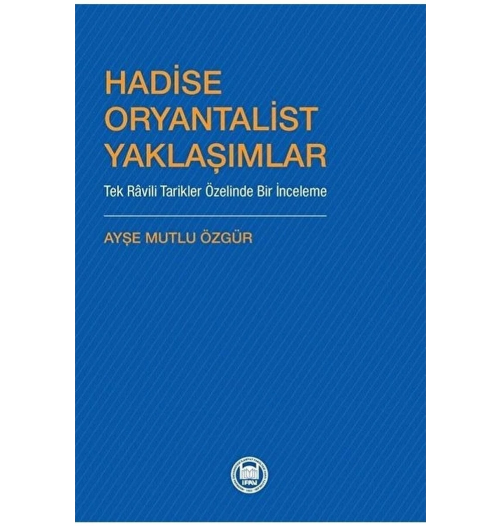 Hadise Oryantalist Yaklaşımlar  Ayşe Mutlu Özgür  İfav