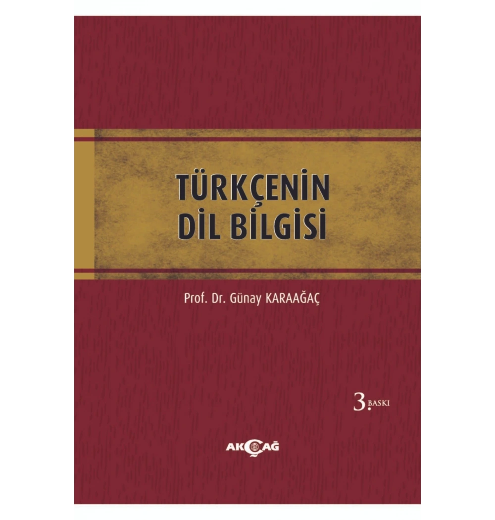 Türkçenin Dilbilgisi Günay Karaağaç Akçağ