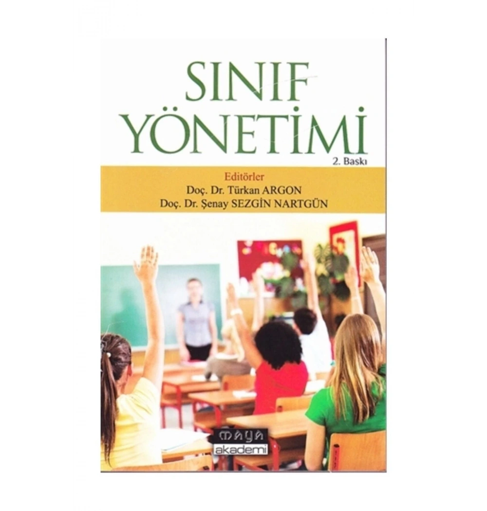 Sınıf Yönetimi. Türkan Argon-    Maya Akademi