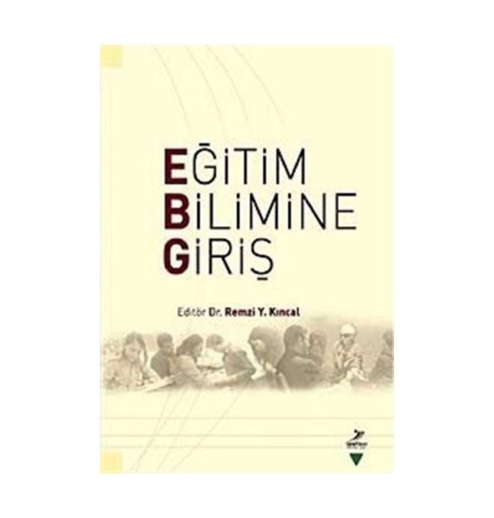 Eğitim Bilimine Giriş     R. Y.Kıncal     Grafiker