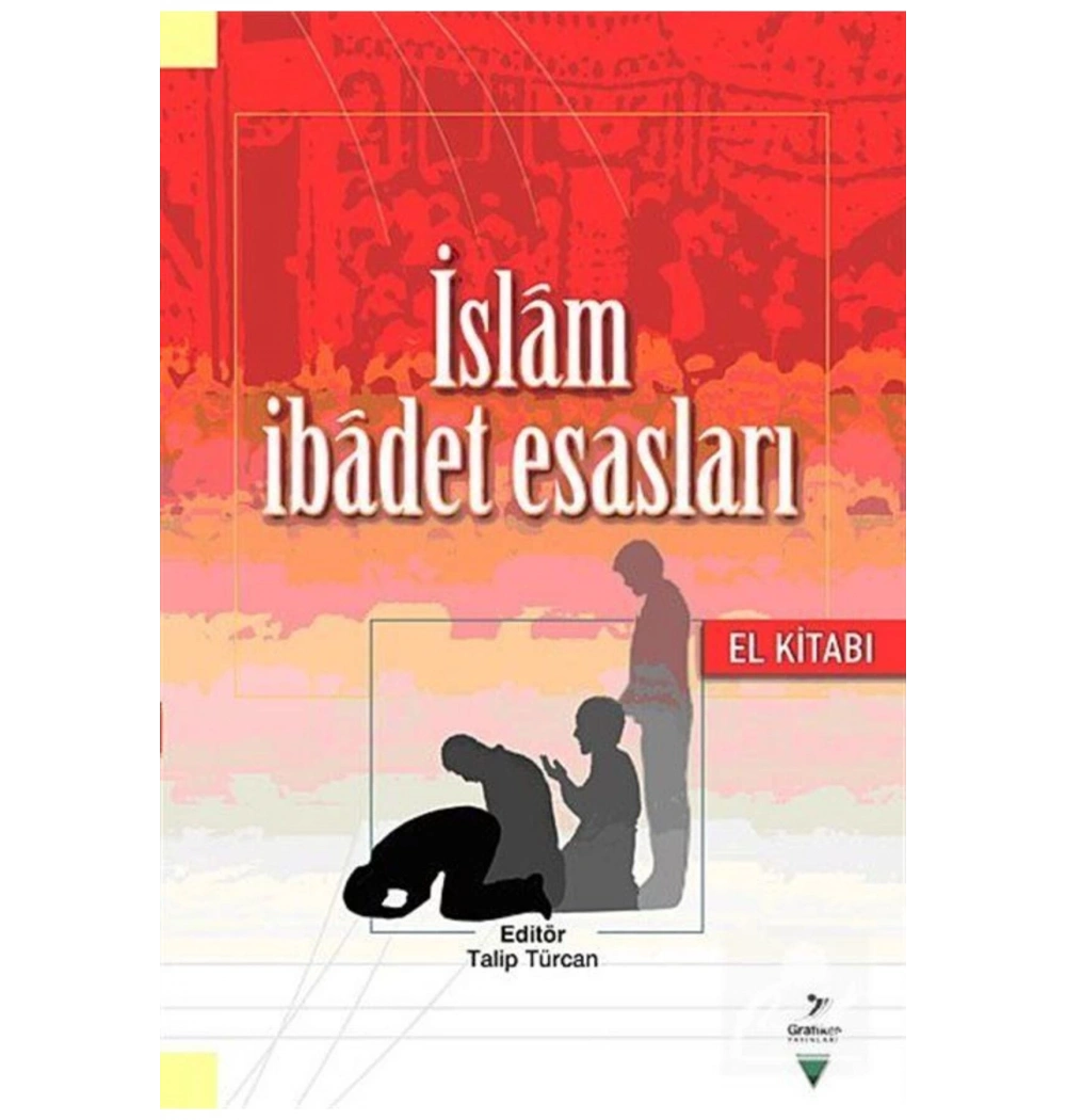 İslam İbadet Esasları. Talip Tücan   Grafiker