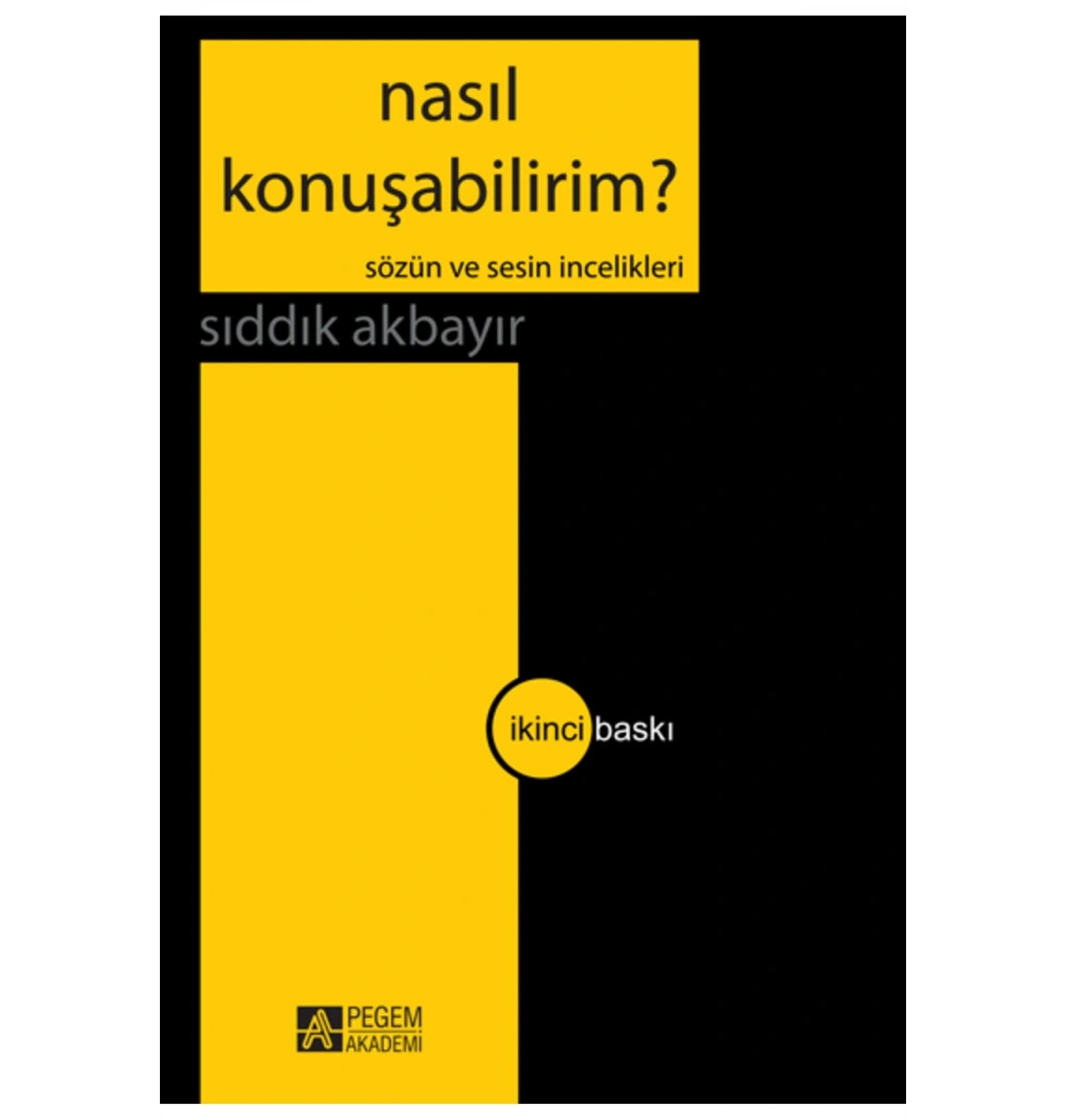 Nasil Konuşabilirim. Siddik Akbayir Pegem