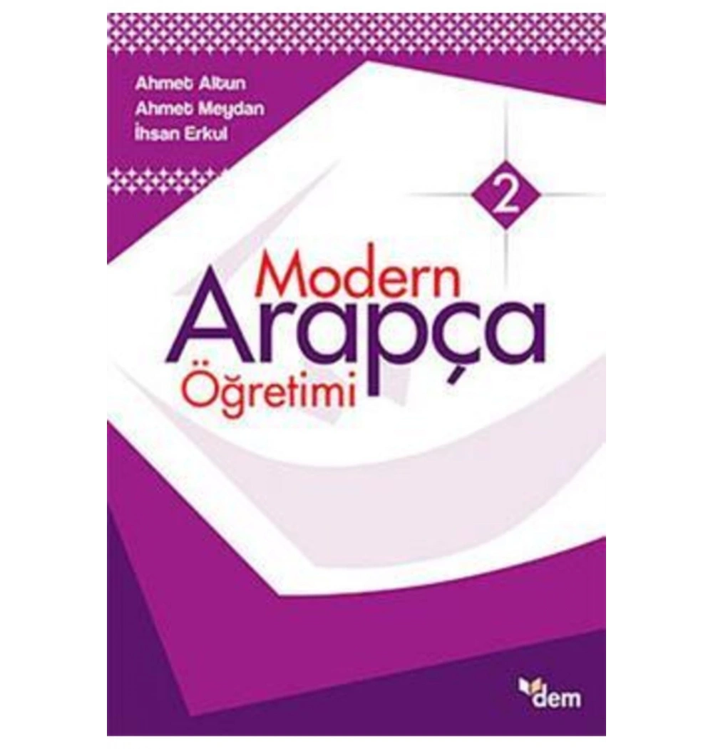 Modern Arapça Öğretimi 2   A.Altun    Dem