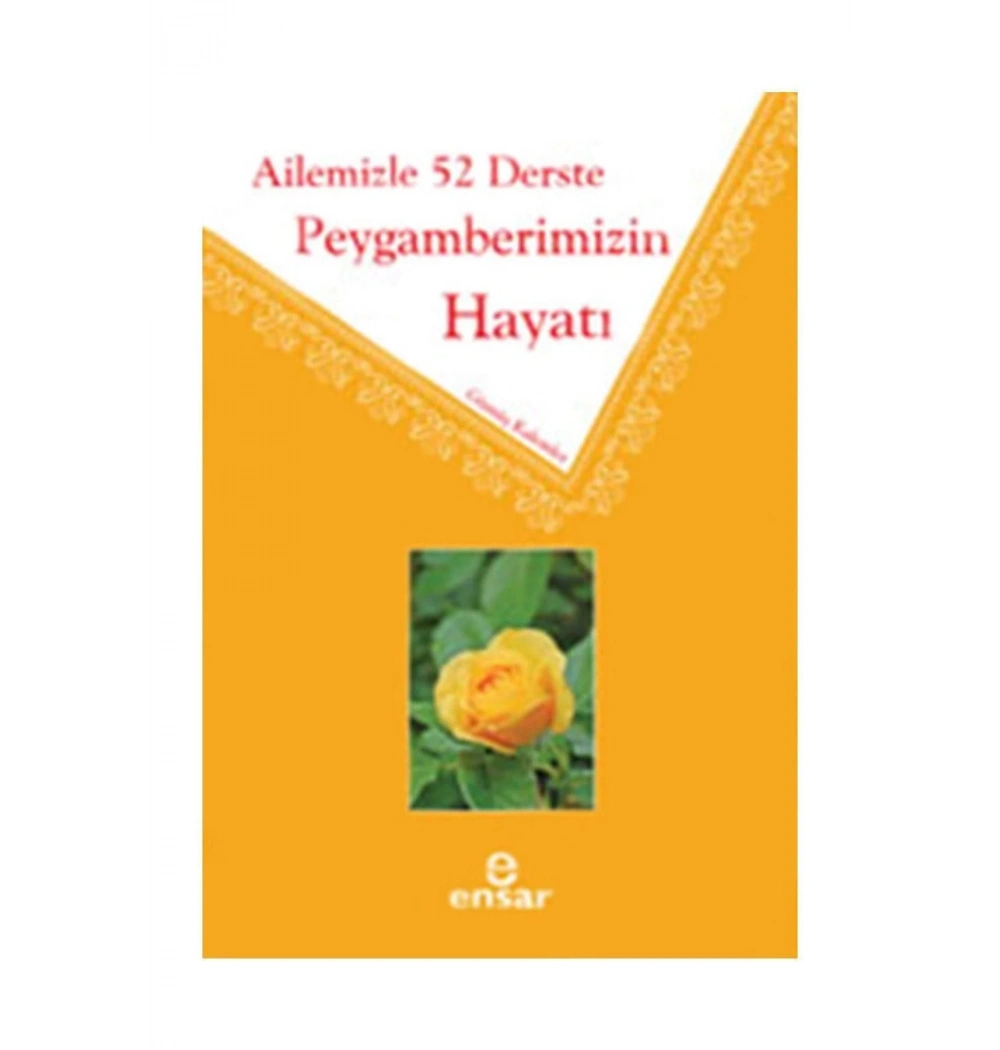 Ailemizle 52 Derste Peygamberimizin Hayatı Ensar
