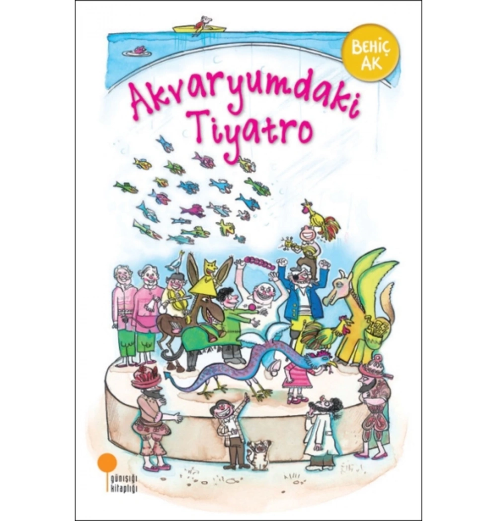 Akvaryumdaki Tiyatro Behiç Ak Günışığı