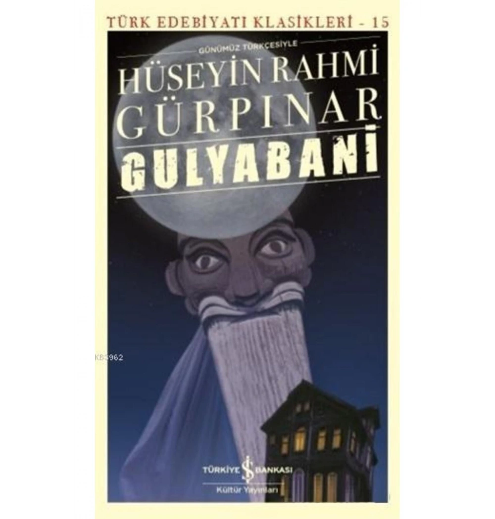Gulyabani H.Rahmi Gürpınar İş Bankası