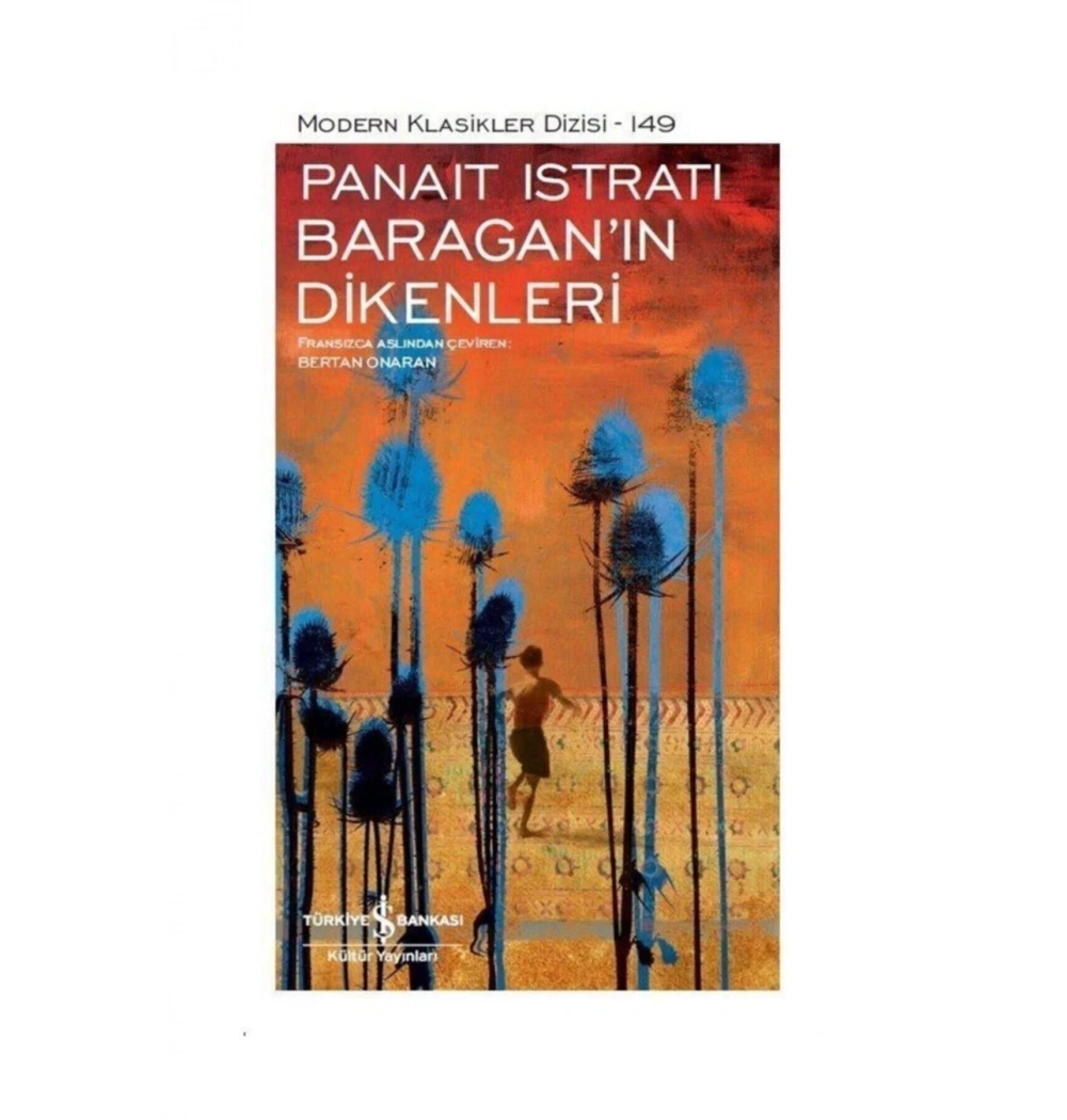 Baraganın Dikenleri  Panaıt Istrartı  İş Bankası