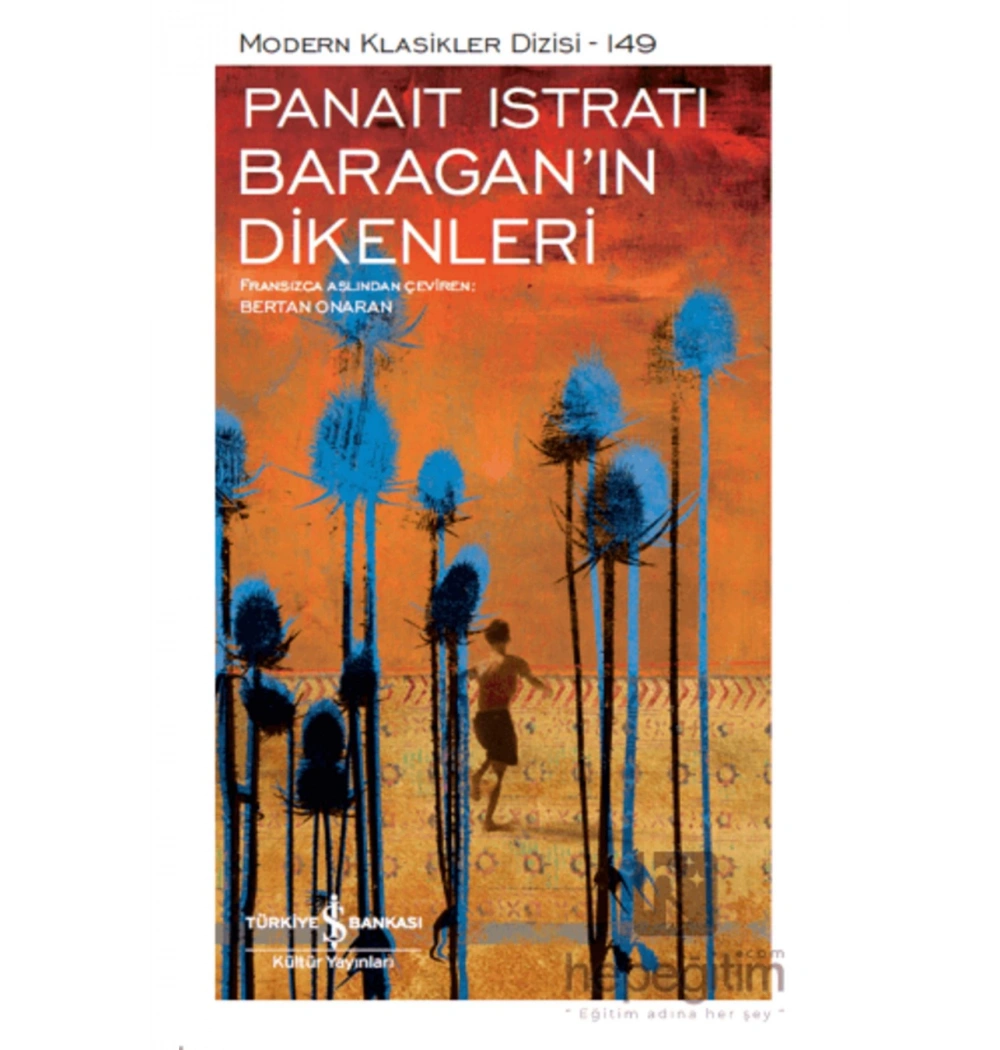 Baraganın Dikenleri  Panaıt Istrartı  İş Bankası