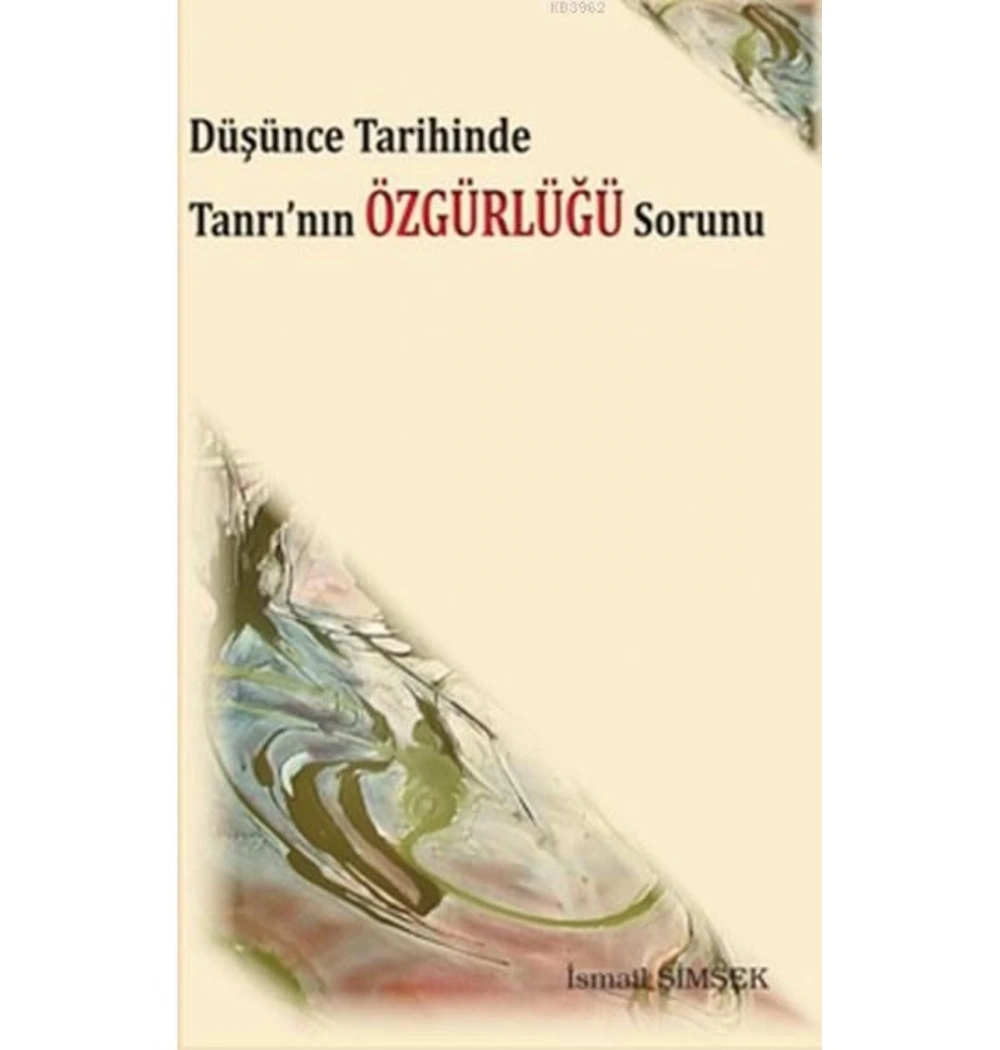 Düşünce Tarihinde Tanrının Özgürlüğü Sorunu Elis