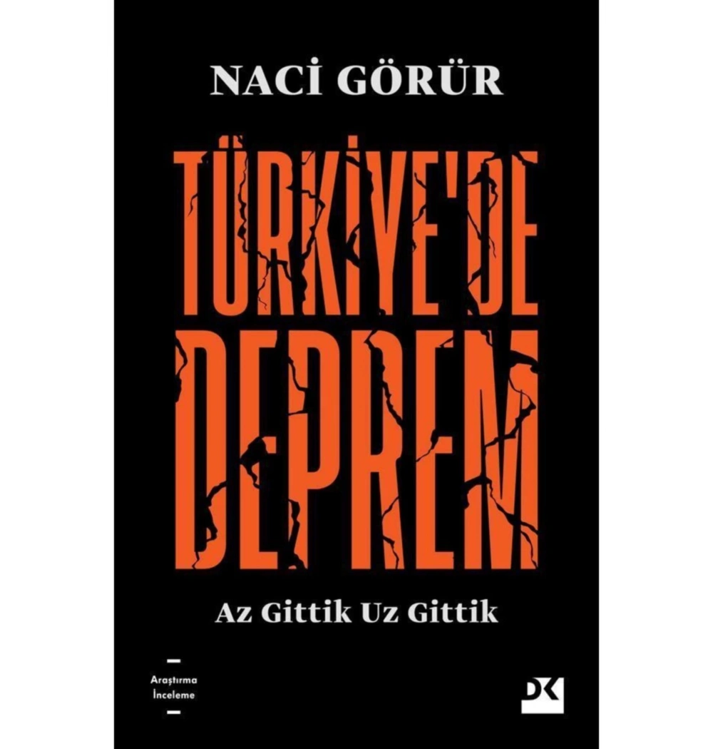 Türkiyede Deprem Az Gittik Uz Gittik Naci Görür Doğan Kitap