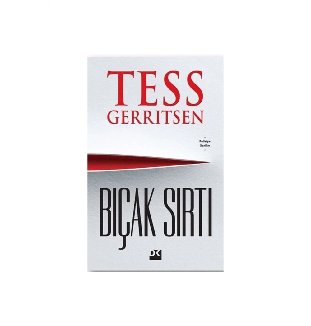 Bıçak Sırtı Tess Gerrıtsen   Doğan Kitap