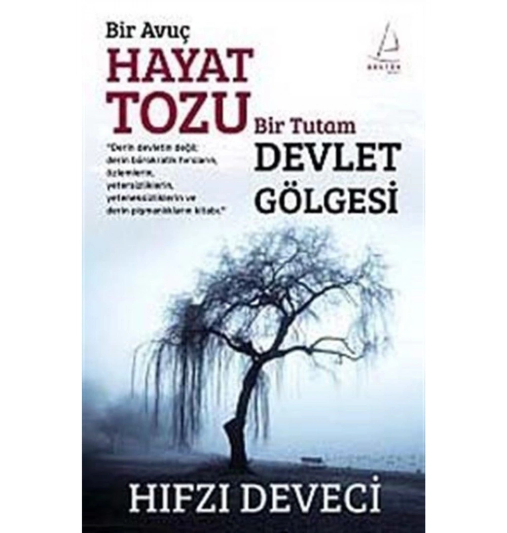 Bir Avuç Hayat Tozu Bir Tutam Devlet Gölgesi Hızfzı Deveci