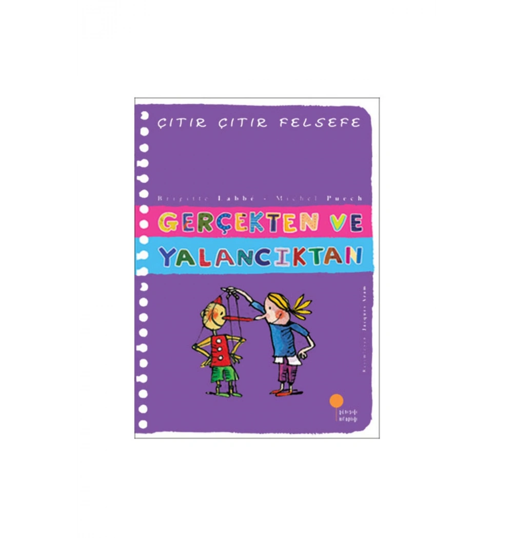 Gerçekten Ve Yalancıktan (Çıtır Çıtır Felsefe) Günışığı Kitaplığı