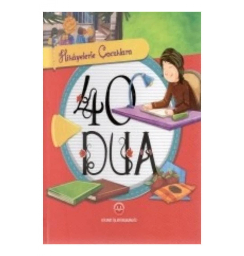 Hikayelerle Çocuklara 40 Dua Dib