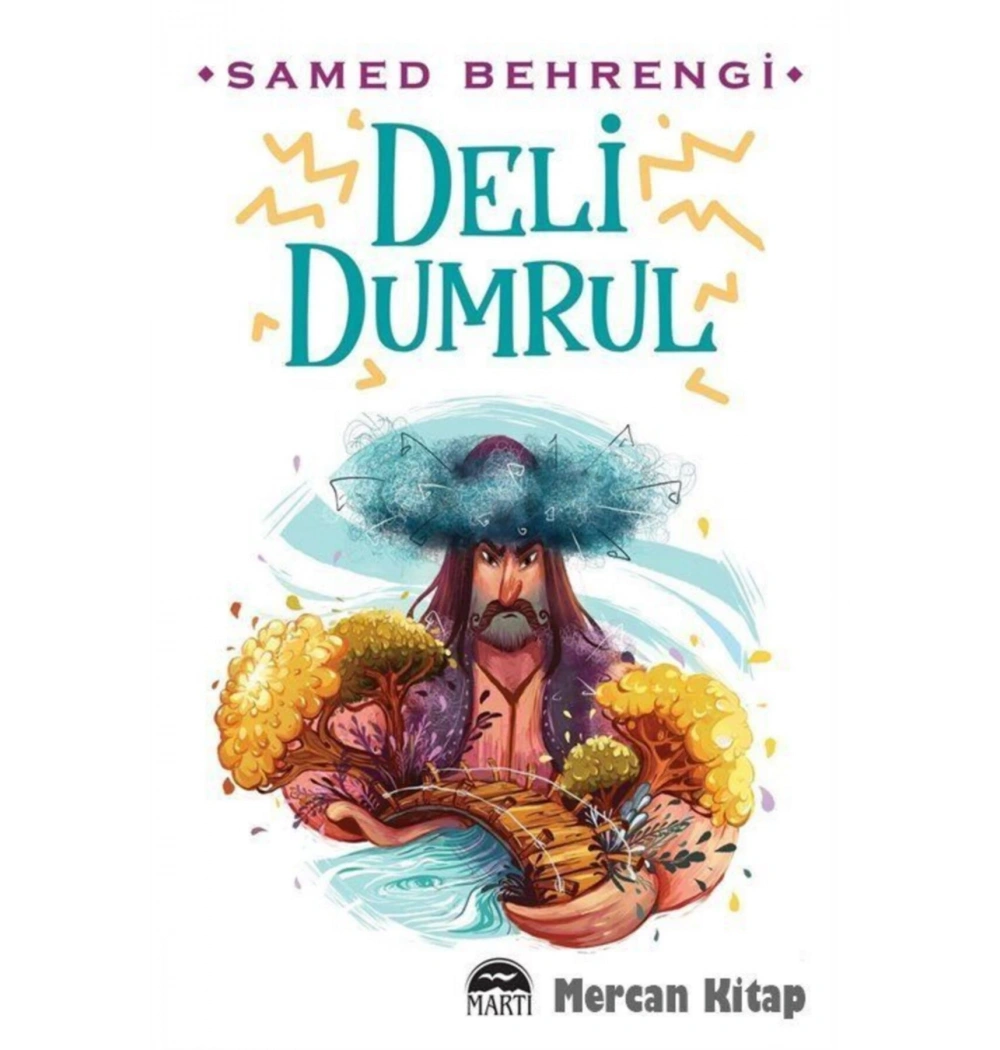 Deli Dumrul Samed Behrengi Martı Yayın
