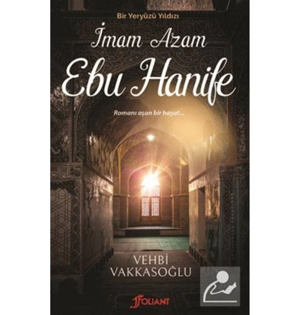 Bir Yeryüzü Yıldızı İmamı Azam Ebu Hanife   V.Vakkasoğlu   Folıant