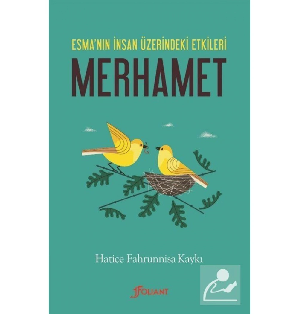 Esmanın İnsan Üzerindeki Etkileri  Merhamet  Hatice Kaykı    Folıant