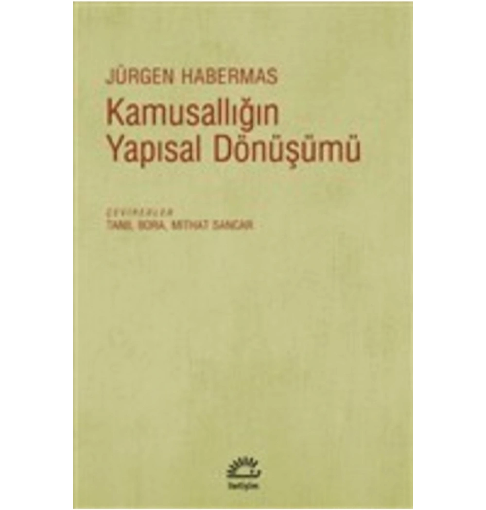 Kamusallığın Yapısal Dönüşümü Jürgen Habermas İletişim