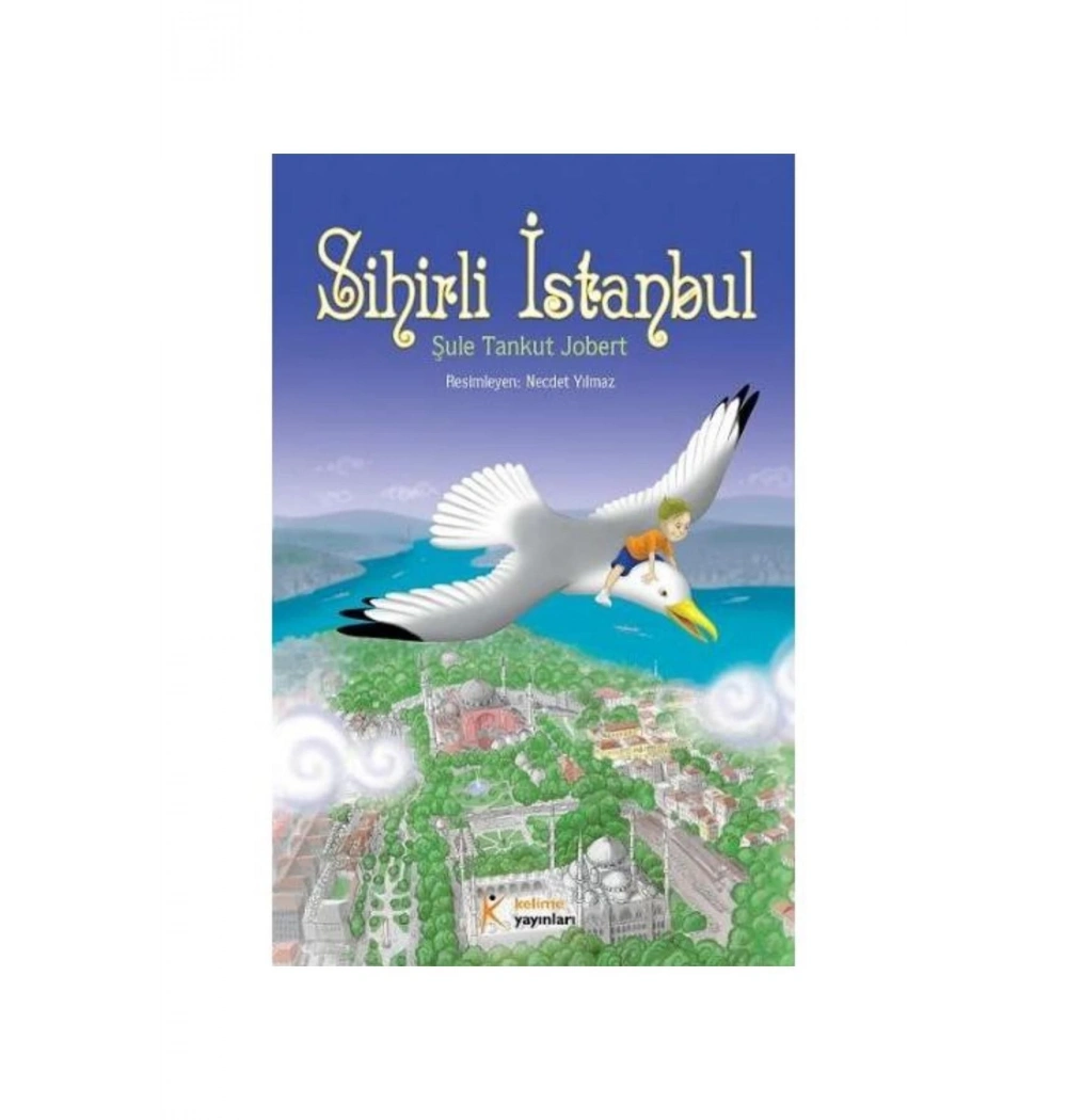 Sihirli İstanbul  Şule Tankut Jobert Kelime