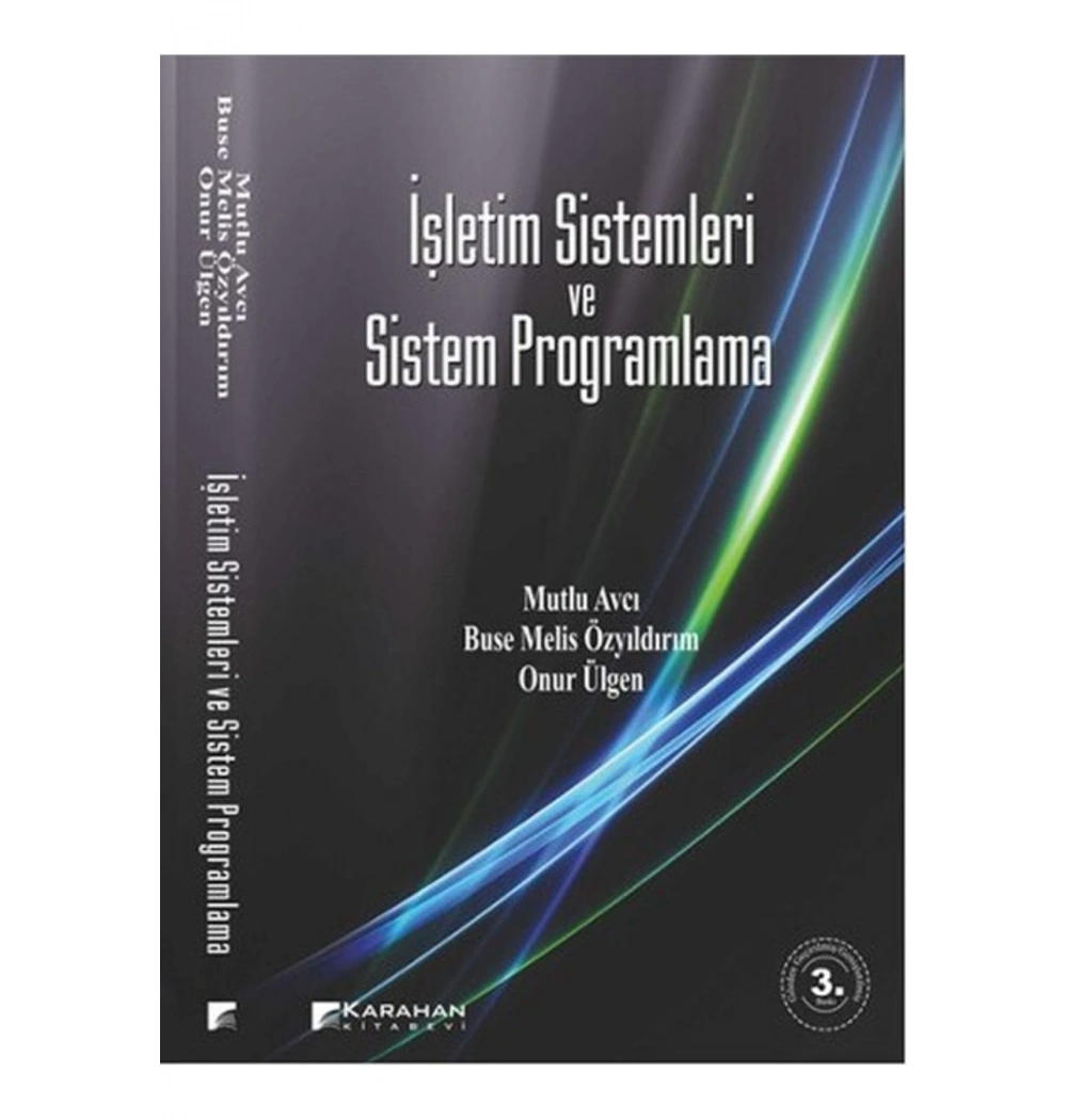 İşletim Sistemleri Ve Sistem Programlama- Karahan