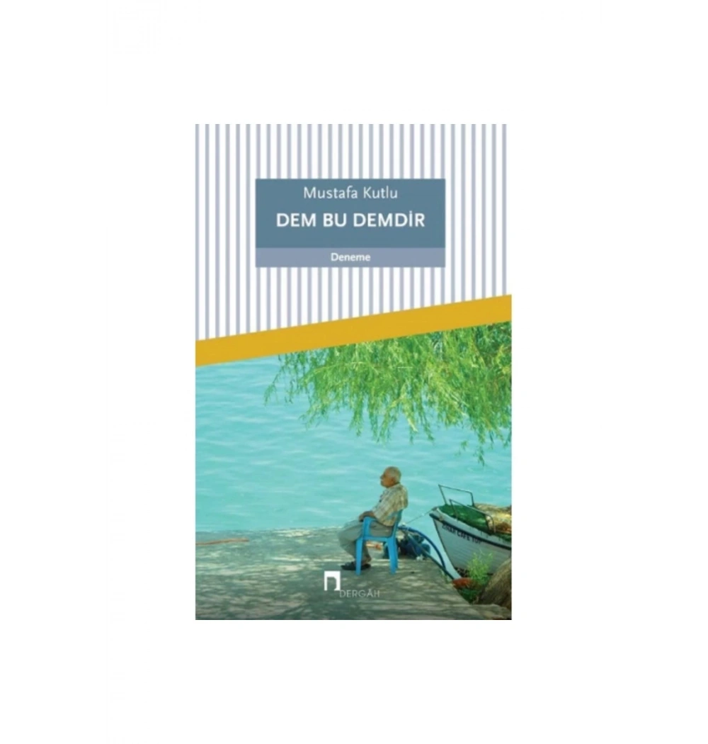 Dem Bu Demdir  Mustafa Kutlu   Dergah